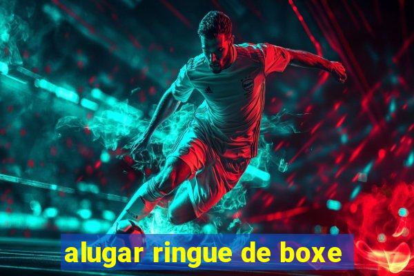 alugar ringue de boxe